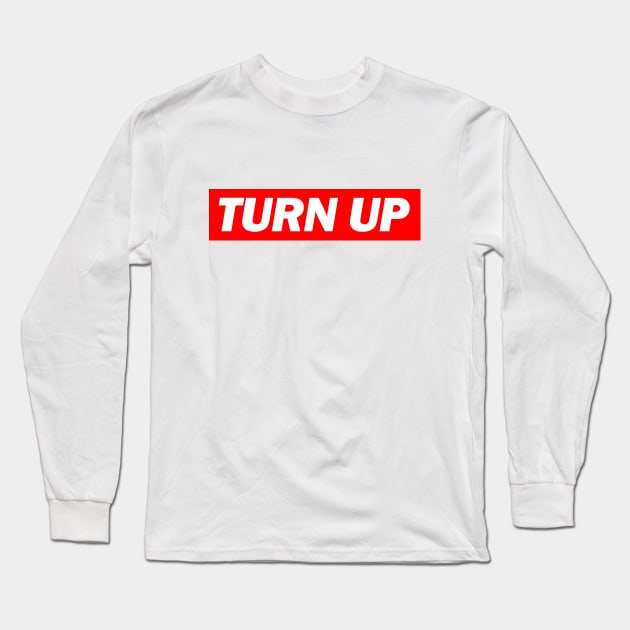 Turn Up - Money Boy Zitate Long Sleeve T-Shirt by Deutsche Memes